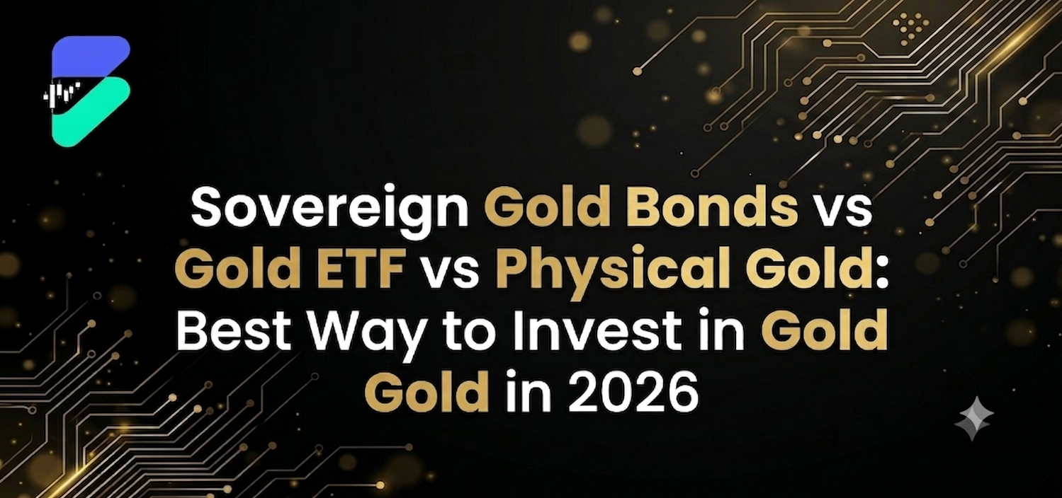 Sovereign Gold Bonds vs Gold ETF vs physical gold investment comparison in 2026